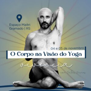 O Corpo na Visão do Yoga | Tales Nunes